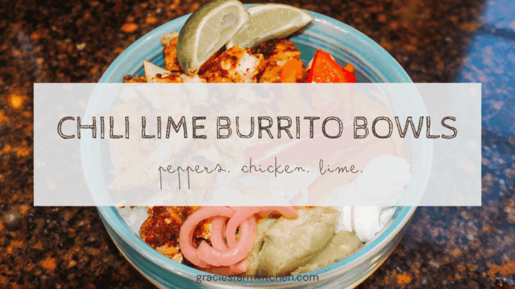 chili lime chicken burrito bowl